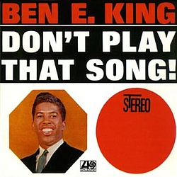 Ben E. King - Don&#039;t Play That Song album