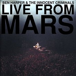 Ben Harper &amp; The Innocent Criminals - Live From Mars - Disc One album