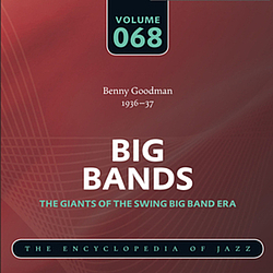 Benny Goodman And His Orchestra - Big Band - The World’s Greatest Jazz Collection: Vol. 68 album