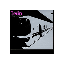 Berlin - Metro: Greatest Hits альбом