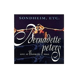 Bernadette Peters - Sondheim Etc.: Bernadette Peters Live at Carneige Hall альбом