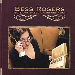 Bess Rogers - Decisions Based On Information album
