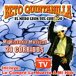 Beto Quintanilla - Mi Historia Musial 20 Corridos альбом