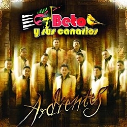 Beto Y Sus Canarios - Ardientes альбом