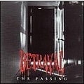 Betrayal - The Passing альбом