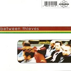 Between Thieves - Between Thieves album