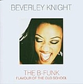 Beverley Knight - The B-Funk: Flavour of the Old School альбом