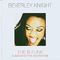 Beverley Knight - The B-Funk: Flavour of the Old School альбом