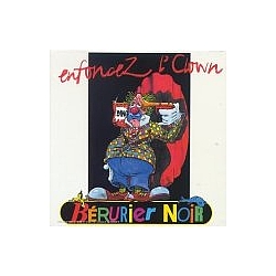 Bérurier Noir - Enfoncez L&#039; Clown альбом