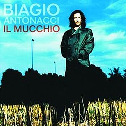 Biagio Antonacci - Il Mucchio альбом