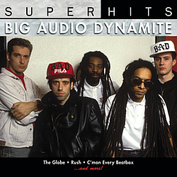 Big Audio Dynamite - Super Hits альбом