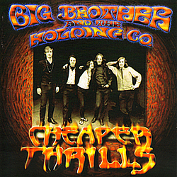 Big Brother &amp; The Holding Company - Cheaper Thrills album
