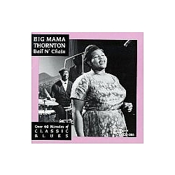 Big Mama Thornton - Ball N&#039; Chain album