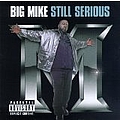 Big Mike - Still Serious альбом