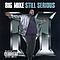 Big Mike - Still Serious album