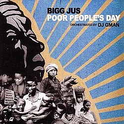 Bigg Jus - Poor People&#039;s Day album