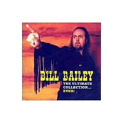 Bill Bailey - The Ultimate Collection...ever! album