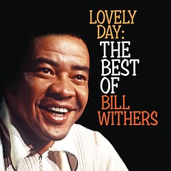Bill Withers - Lovely Day: The Best Of Bill Withers альбом