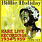 Billie Holiday - Rare Live Recordings 1934 - 1959 album