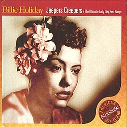 Billie Holiday - Jeepers Creepers - The Ultimate Lady Day Best Songs album