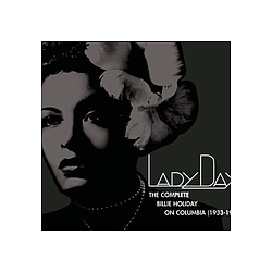 Billie Holiday &amp; Her Orchestra - Lady Day: The Complete Billie Holiday On Columbia (1933-1944) album