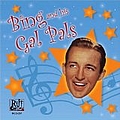 Bing Crosby - Bing and His Gal Pals album