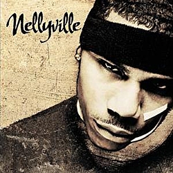 Nelly - Nellyville album