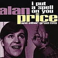 Alan Price - I Put A Spell On You And Other Great Hits альбом