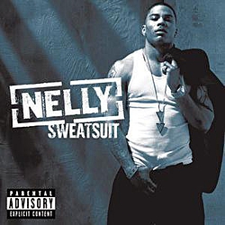 Nelly Feat. Paul Wall, Ali &amp; Gipp - Sweatsuit album