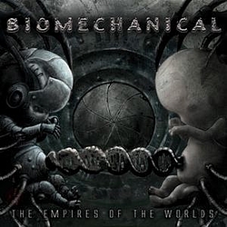 Biomechanical - The Empires of the Worlds album