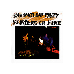 Birthday Party - Prayers on Fire альбом