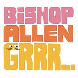 Bishop Allen - Grrr... album