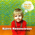 Björn Rosenström - Var får jag allt ifrån? (disc 1) album