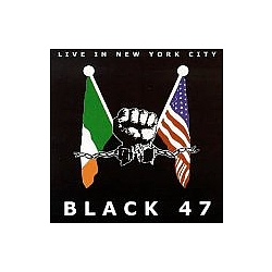 Black 47 - Live in New York City альбом