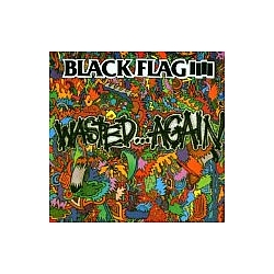 Black Flag - Wasted Again альбом