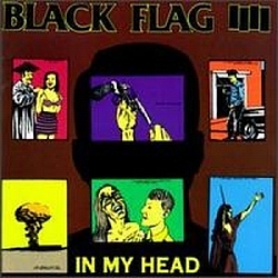 Black Flag - In My Head album