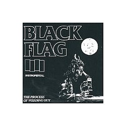 Black Flag - Process of Weeding Out album