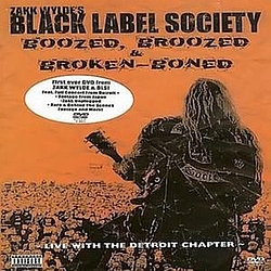 Black Label Society - Boozed Broozed &amp; Broken Boned альбом