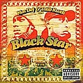 Black Star - Mos Def &amp; Talib Kweli Are BlackStar album