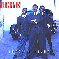 Blackgirl - Treat U Right album