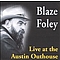 Blaze Foley - Live at the Austin Outhouse альбом