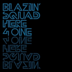 Blazin&#039; Squad - Here 4 One альбом