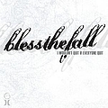 Blessthefall - I Wouldn't Quit If Everyone Quit album Blessthefall - I Wouldn't Quit If Everyone Quit album
