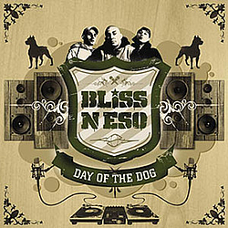 Bliss N Eso - Day of the Dog album