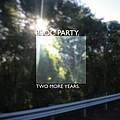 Bloc Party - Two More Years / Hero альбом
