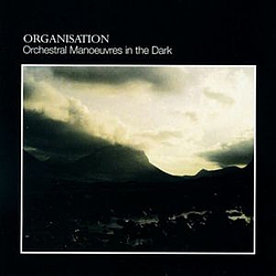Orchestral Manoeuvres In The Dark (O.M.D.) - Organisation (Remastered) альбом
