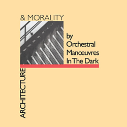 Orchestral Manoeuvres In The Dark (O.M.D.) - Architecture And Morality альбом