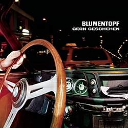 Blumentopf - Gern Geschehen альбом
