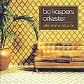 Bo Kaspers Orkester - Vilka Tror Vi Att Vi Är album