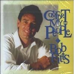 Bob Fitts - Comfort My People album